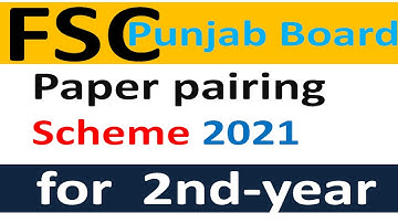 FSc Pairing Scheme 2021| 12th Pairing Scheme 2021 | Pairing Scheme 2nd year 2021| edupublic