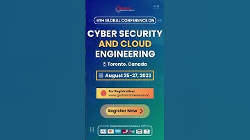 6th Global Conference on Cyber Security and Cloud Engineering in Toronto, Canada | Aug 25-27, 2023