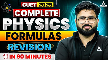 CUET 2025 | Complete Physics Formulas Revision in 90 Minutes | BY Gajendra Sir