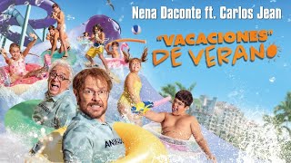 VACACIONES DE VERANO. Nena Daconte ft. Carlos Jean. En cines 6 de julio.