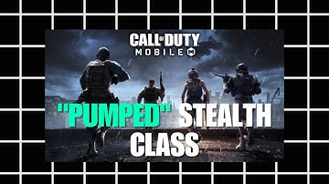 Power Jump! How to Use the "Pumped" Stealth Class in Battle Royale Call of Duty Mobile?