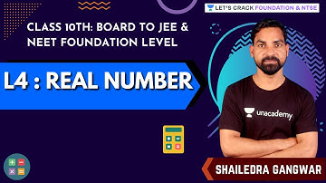 Class 10th: Board to JEE & NEET Foundation | L4: Real Number Practice Session | Shailendra Gangwar