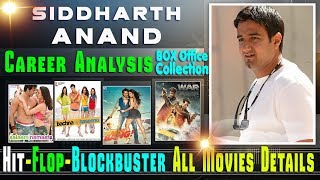 Director Siddharth Anand Box Office Collection Analysis Hit and Flop Blockbuster All Movies List.