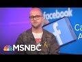 Cambridge Analytica Scandal Rocks Already Rattled President Trump World | Rachel Maddow | MSNBC