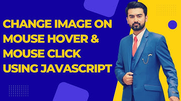 Change Image on Hover and Click in Javascript in Urdu / Hindi