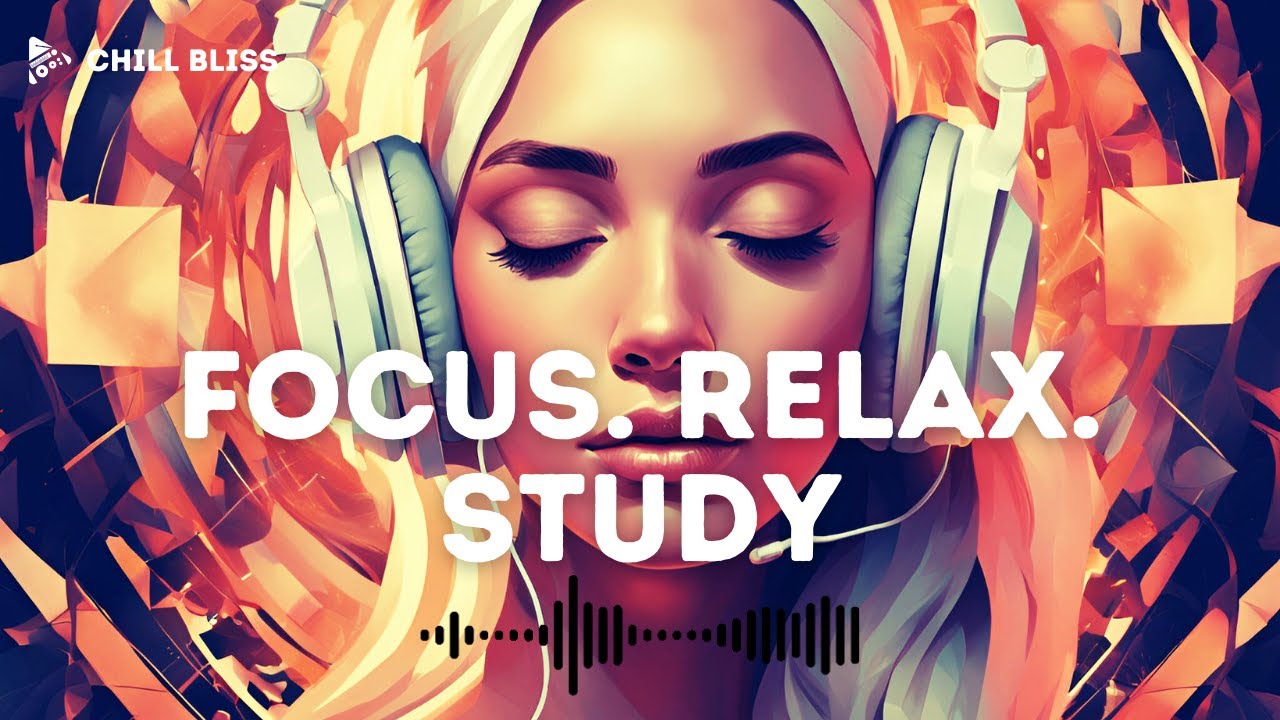 Chill Lo-Fi Hip Hop Beats for Deep Focus and Study 🧠 | @ChillBlissLoFi ...