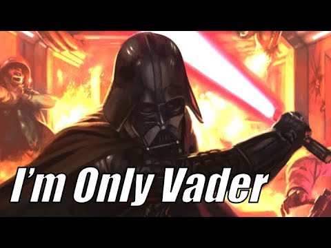 I'm Only Vader