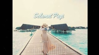 STORY WA SELAMAT PAGI BUAT PACAR YG JAUH😍😍||STORY KEREEN 2020||STORY PEJUANG LDR||STORY 30 DTIK