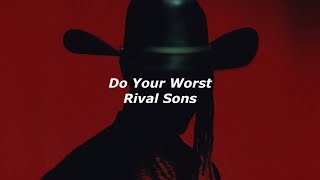 Do Your Worst - Rival Sons (sub. español/lyrics)
