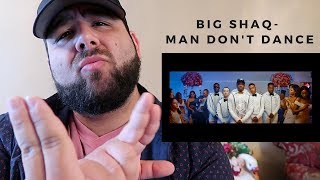 BIG SHAQ - MAN DON'T DANCE (OFFICIAL MUSIC VIDEO) REACTION