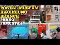 POSTAL MUSEUM KAOHSIUNG BRANCH, PAANO PUMUNTA