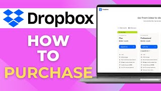 How to Purchase Dropbox Full 2025 Guide