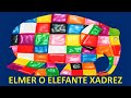 Elmer O Elefante Xadrez HistóriaInfantil LivroAnimado AudioLivro DesenhoAnimado ContosInfantis 