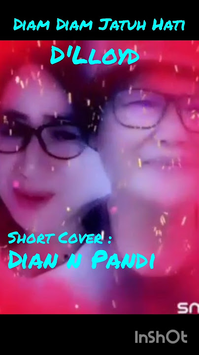 Diam Diam Jatuh Hati - D'Lloyd short cover Dian Intani n Pandi #cover
