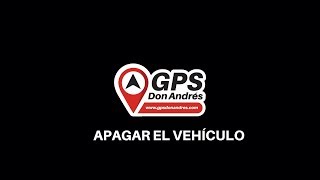 09 Apagar El Vehículo En App Gps Don Andrés