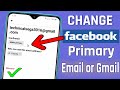 How to Change Primary Email/Gmail Address in Facebook Account 2021 Android/iPhone