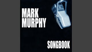 Video thumbnail of "Mark Murphy - The Island"