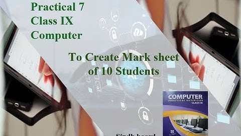 Practical 7 - How to Create a Marksheet for 10 Students | Sindh Board | Class 9 Computer Practical