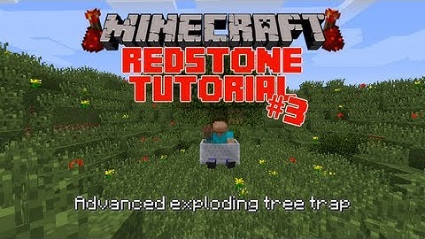 [BROKEN] Minecraft: Redstone Tutorial #3 - Advanced exploding tree trap