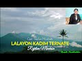 Lalayon Kadim Ternate Terbaru - Rajilun Muchsin Virall✅