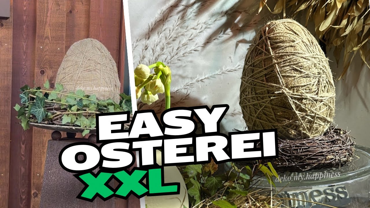 Ostereier in XXL * DIY * Osterdeko selber machen