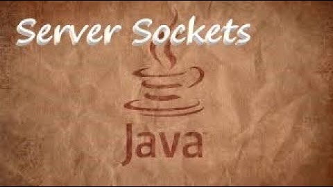 Java Advanced Tutorial #2 - Server Sockets