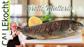Forelle Müllerin in der Pfanne gebraten – Omas Rezept schnell & Lecker