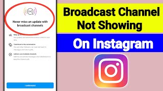 Broadcast Channel Option Not Showing Problem Solve On  Instagram  | ( New Update 2024)