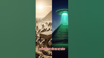 Thực ra ai mới là người xây dựng Kim Tự Tháp Ai Cập? Sự thật khiến cả thế giới sốc! #lichsu #shorts