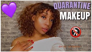 GET READY WITH ME **QUARANTINE** EDITION