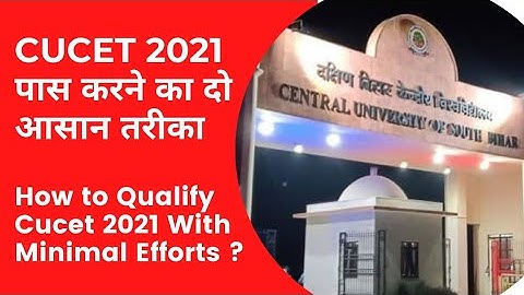 Cucet Exam Preparation Strategy | 2 Simple Tips For Cucet 2021 | Cucet Cut Off 2020 | Cucet 2021