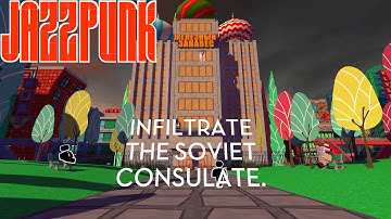 🔵 Jazzpunk :: Soviet Consulate :: 1