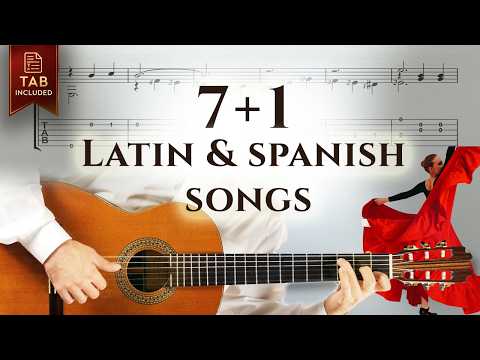 7+1 Latin & Spanish Songs for Guitar | Tutorials + Slow Tabs