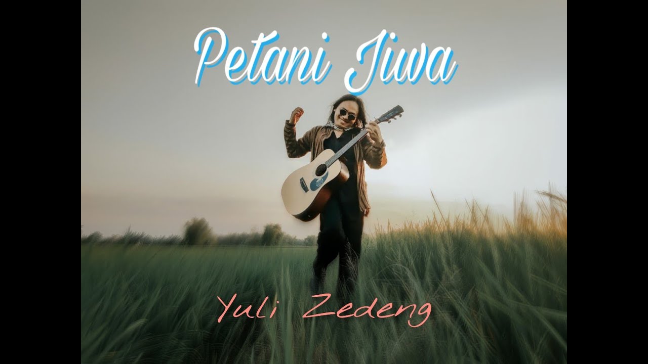 Yuli Zedeng - Petani Jiwa