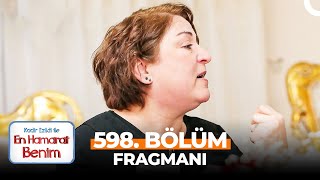 En Hamarat Benim 598. Bölüm Fragmanı | \