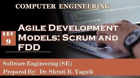 9  Agile Development Models Scrum and FDD