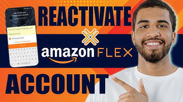 How to Reactivate Amazon Flex Account (2025)