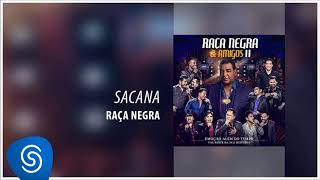 Raça Negra - Sacana (Raça Negra & Amigos II) [Áudio Oficial] chords