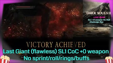 Last Giant (flawless) #SL1 CoC +0, No sprint/roll/rings #darksouls2