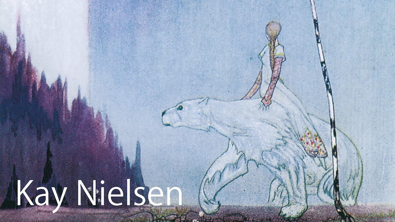 幻想の挿絵画家 カイ ニールセン Kay Nielsen の挿絵集 Youtube