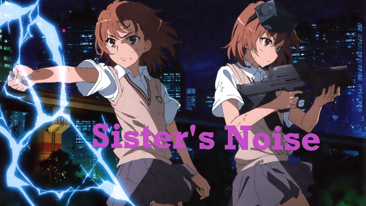 Sisters Noise [AMV] #Misaka Mikoto Tribute# (Toaru Kagaku no Railgun/Accelerator/Index)
