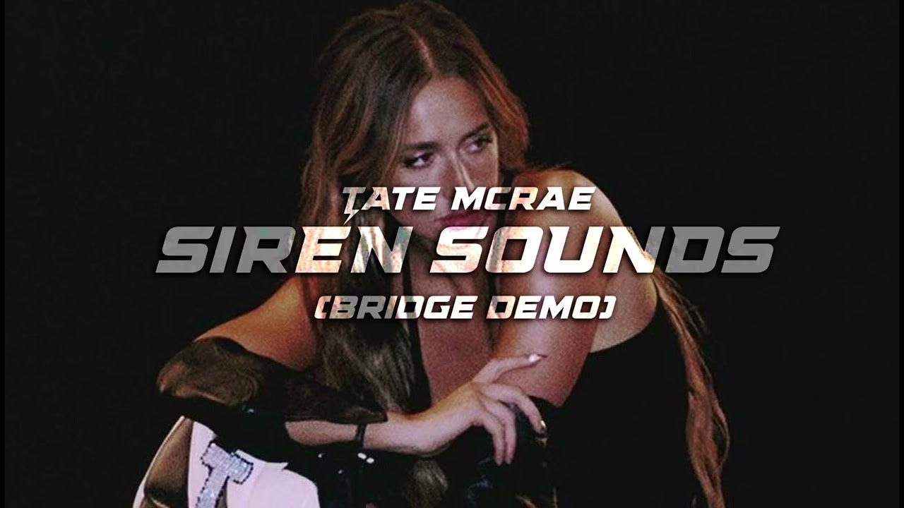 Tate McRae - siren sounds ☆ (bridge demo) Tate McRae - siren sounds ☆ (bridge demo)