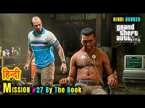 GTA 5 Enhanced Official - Mission #27 - By The Book (HINDI DUBBED)