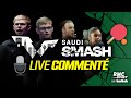 Tennis de table  wtt saudi smash jeddah  qualifs  live commente