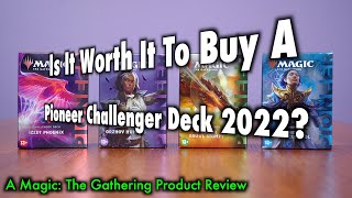 Is It Worth It To Buy A 2022  Pioneer Challenger Deck? A Magic: The Gathering Product Review