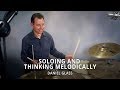 Introduction to Jazz Drumming: Soloing and Thinking Melodically - Daniel Glass