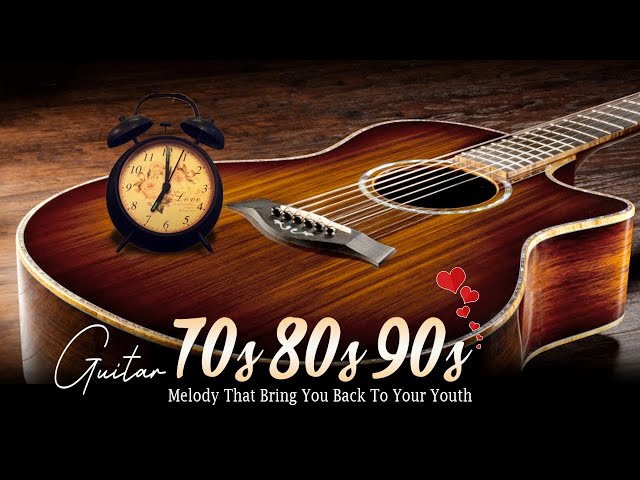Melody That Bring You Back To Your Youth - TOP 30 ROMANTIC GUITAR MUSIC class=