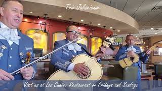 Trio Jalisciense at Los Cuates Restaurant (1-26-25)