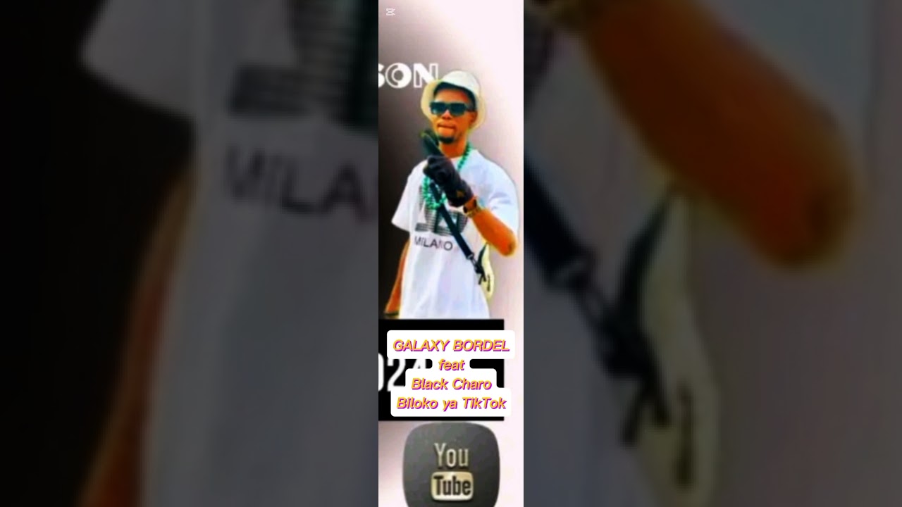 GALAXY BORDEL feat Black Charo Biloko ya TikTok Audio Officiel 