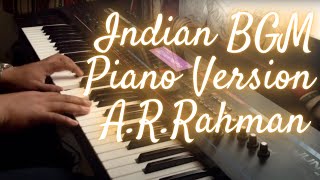 Indian BGM  Piano Version - A.R.Rahman chords